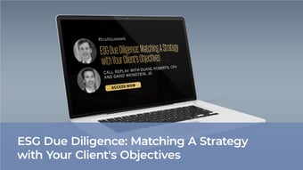 ESG Due Diligence: Matching A Strategy with Your Client's Objectives